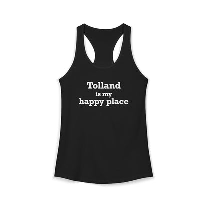 Tolland is My Happy Place Women's Ideal Racerback Tank Top