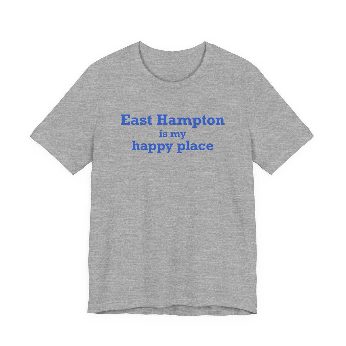 East Hampton is My Happy Place Unisex Jersey Short Sleeve T-Shirt