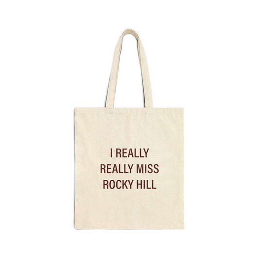 I Really Really Miss Rocky Hill Cotton Canvas Tote Bag