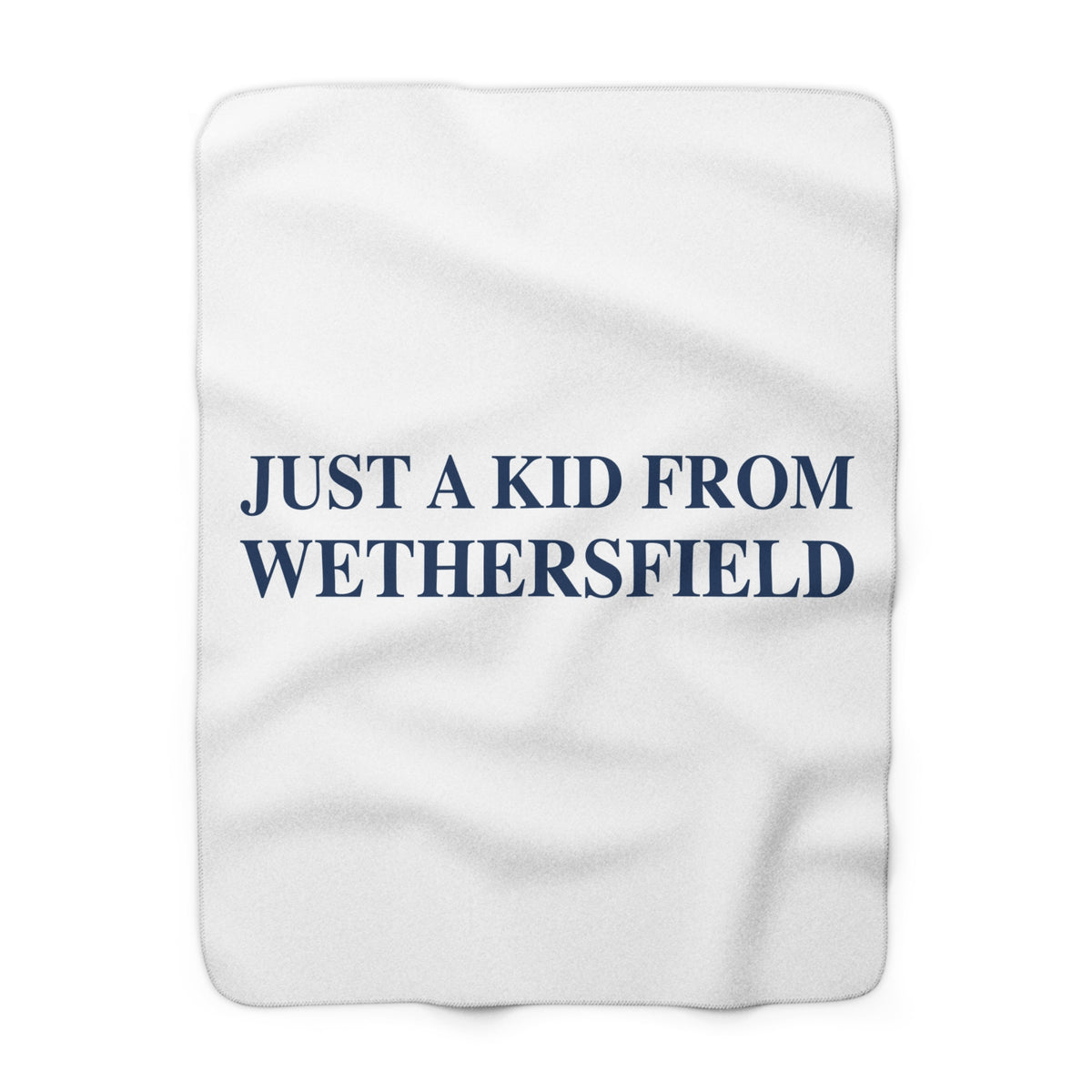 Just a kid from Wethersfield Sherpa Fleece Blanket