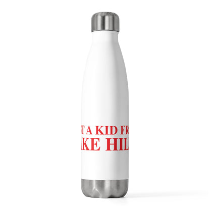 Just a kid from Lake Hills 20oz Insulated Bottle