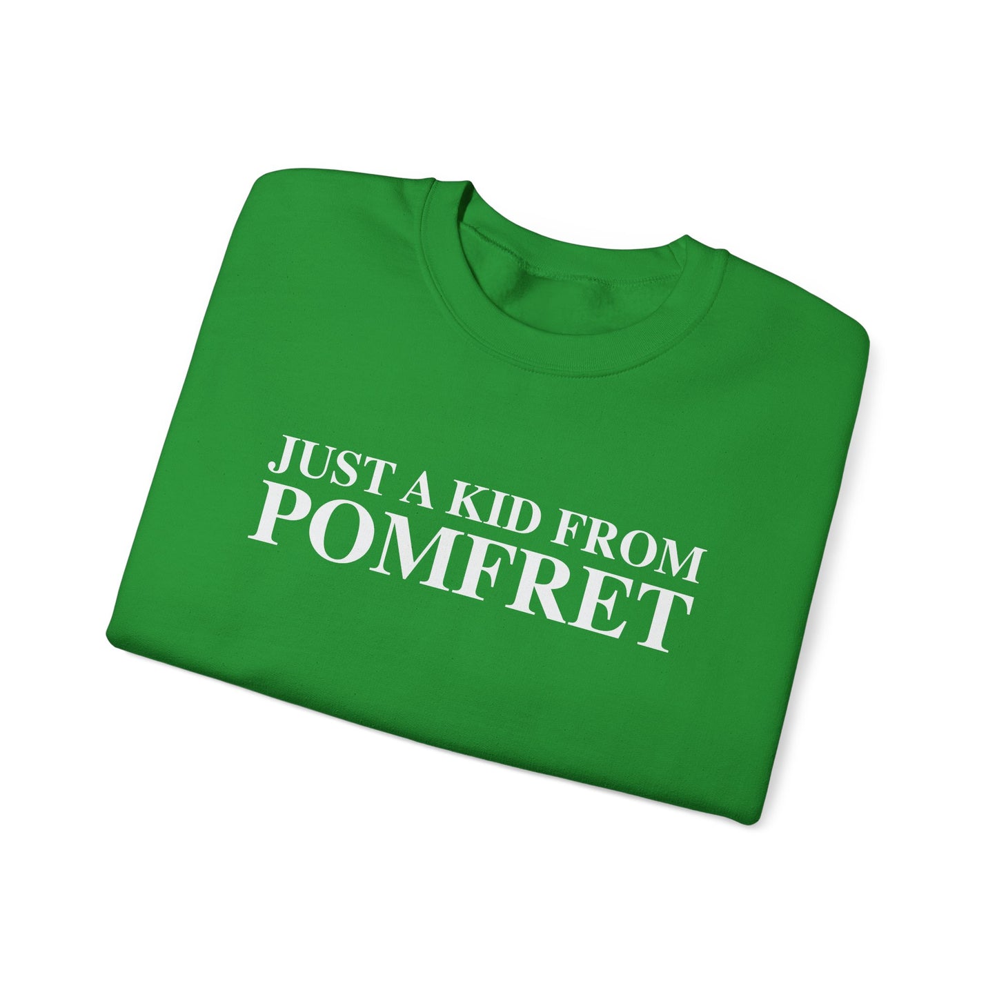 Just a kid from Pomfret Unisex Heavy Blend™ Crewneck Sweatshirt