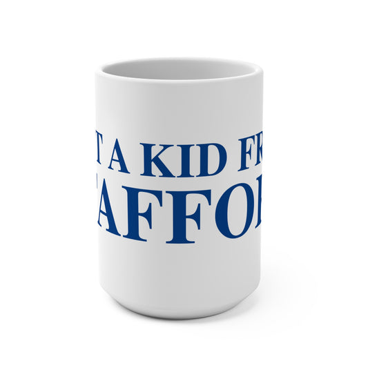 Just a kid from Stafford Mug 15oz