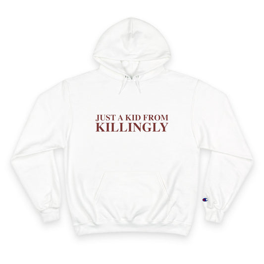 Just a kid from Killingly Champion Hoodie