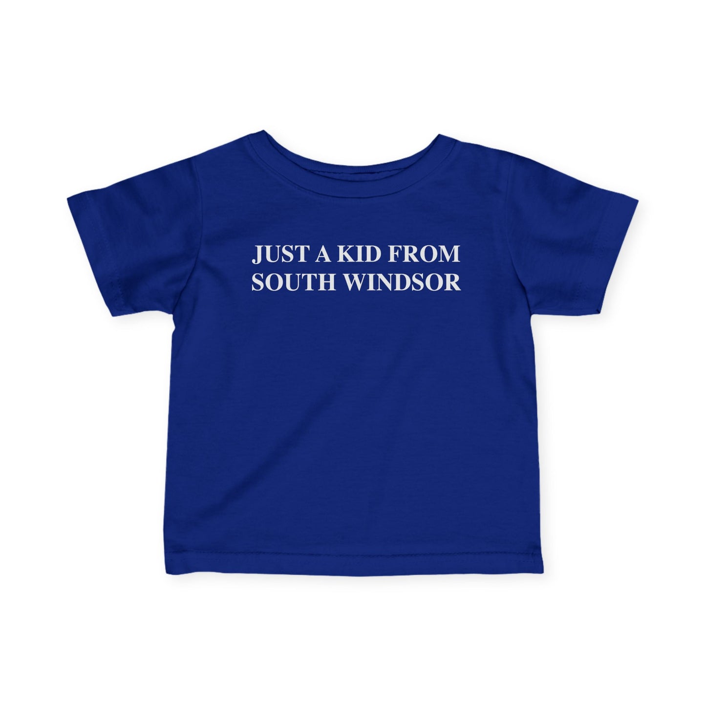 Just a kid from South Windsor Infant Fine Jersey T-Shirt