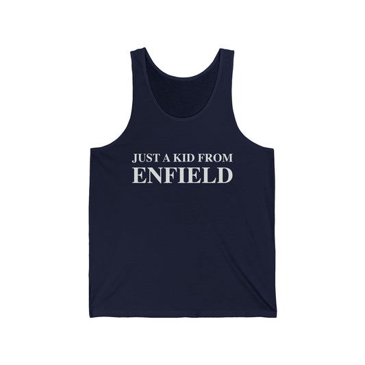 Just a kid from Enfield Unisex Jersey Tank