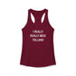 I Really Really Miss Tolland Women's Ideal Racerback Tank Top