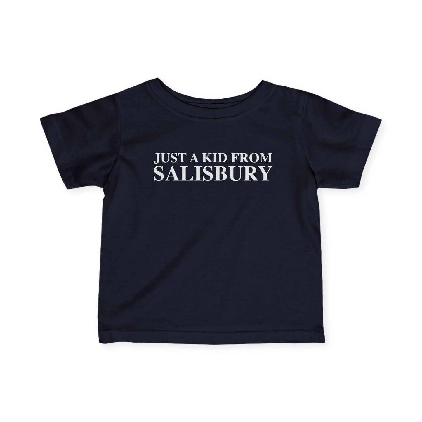 Just a kid from Salisbury Infant Fine Jersey T-Shirt