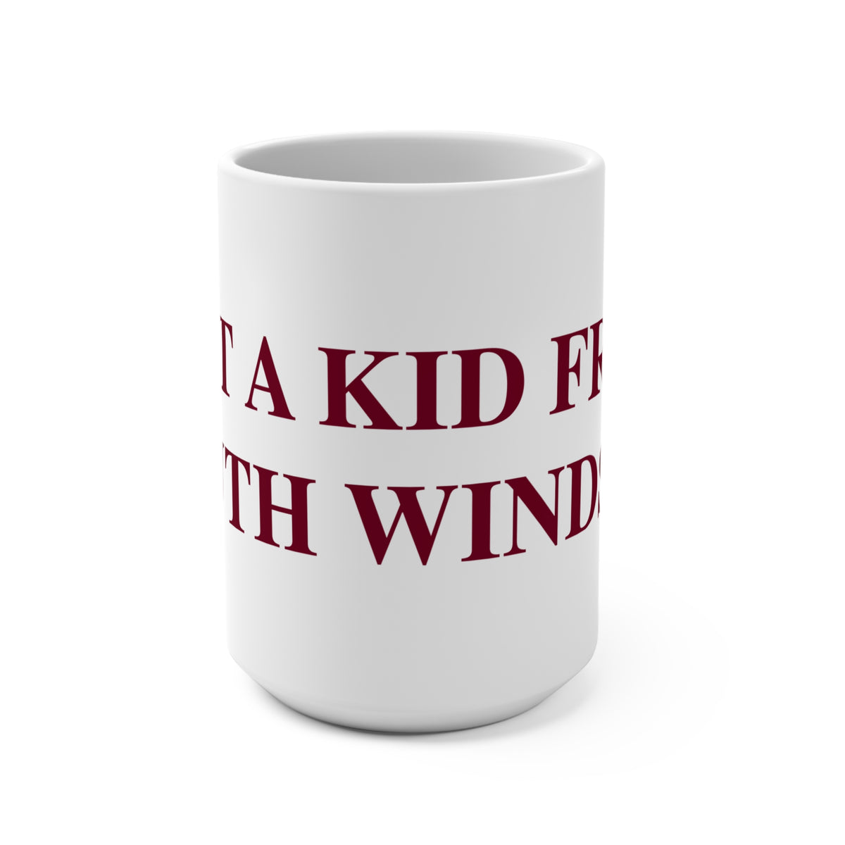 Just a kid from South Windsor Mug 15oz