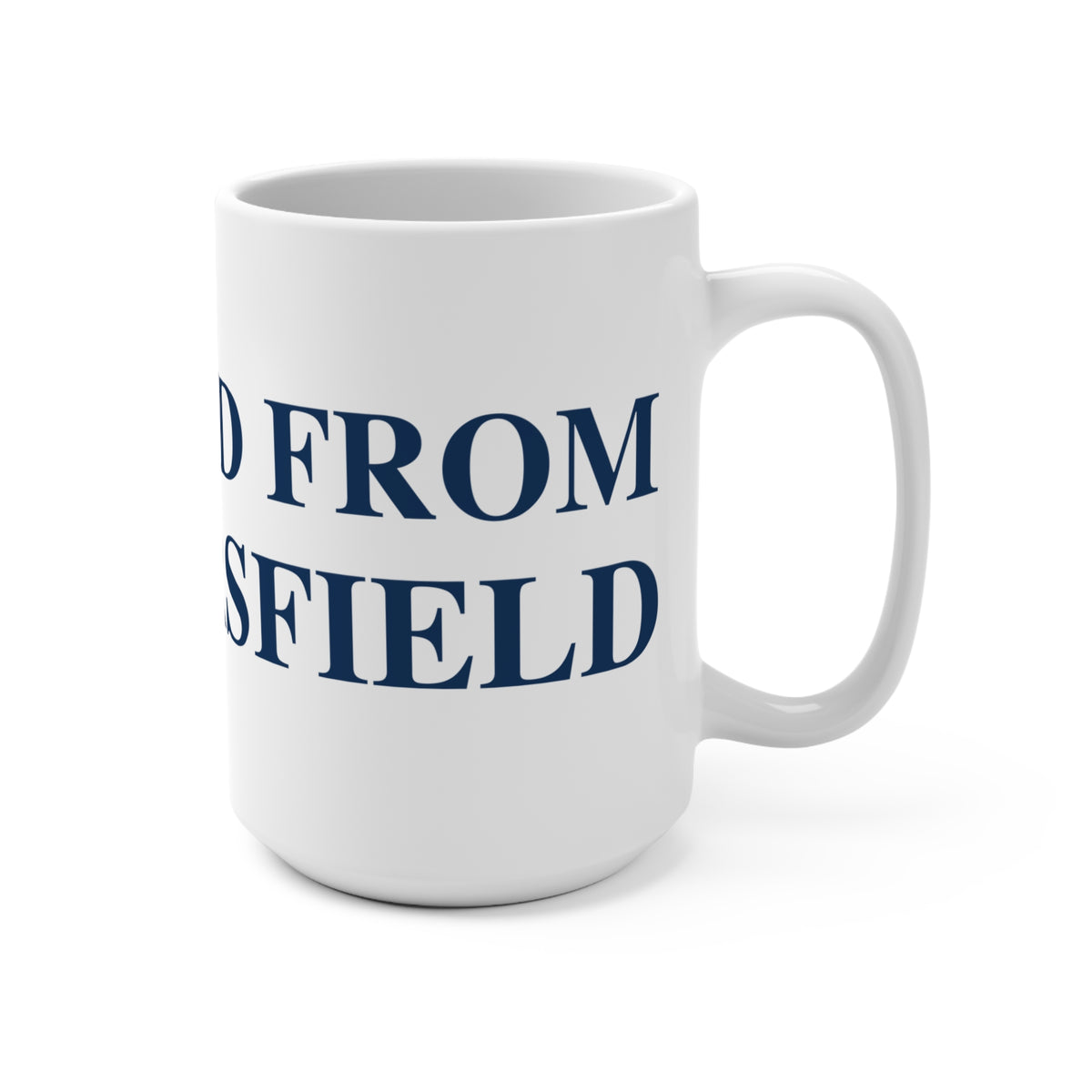 Just a kid from Wethersfield Mug 15oz