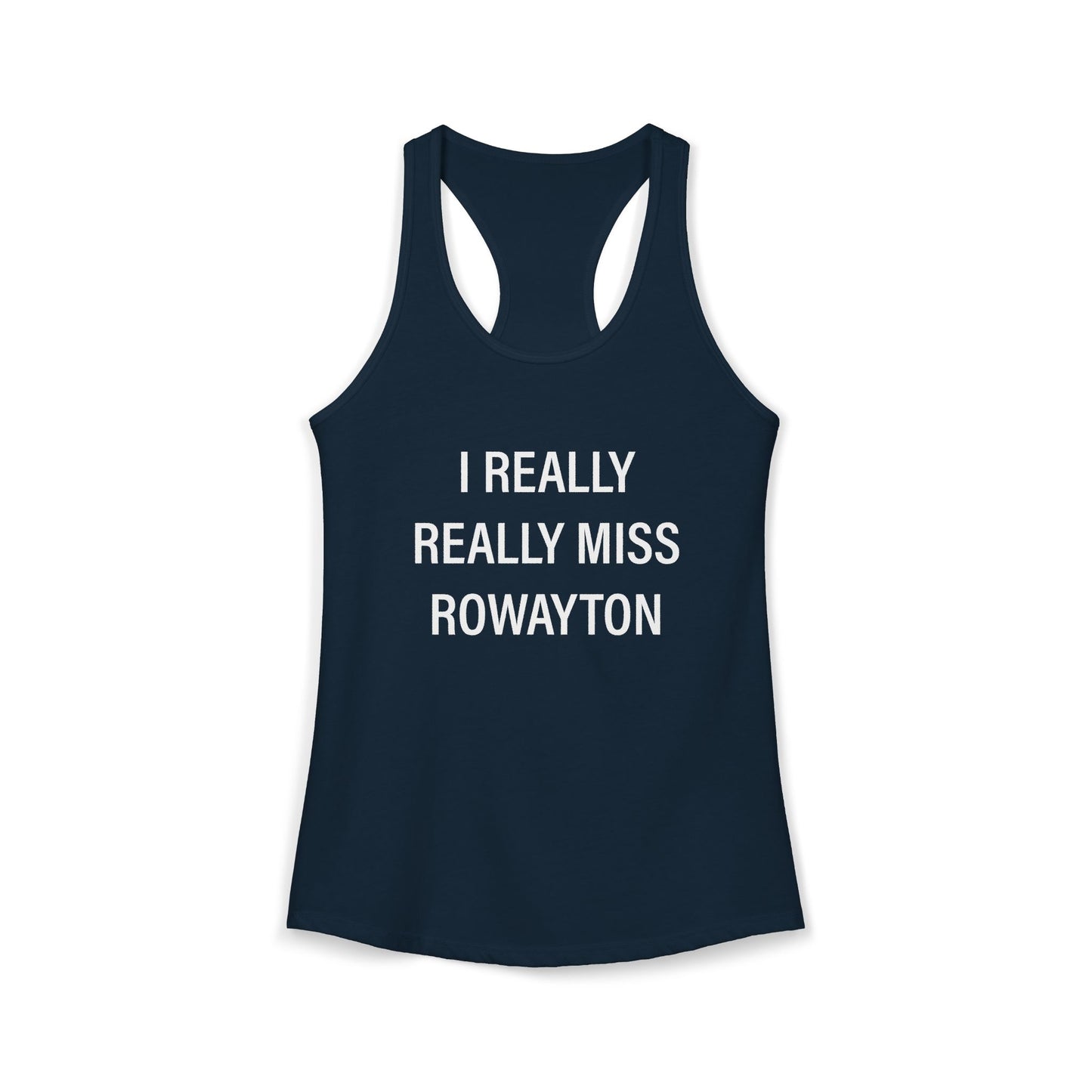 I Really Really Miss Rowayton Women's Ideal Racerback Tank Top