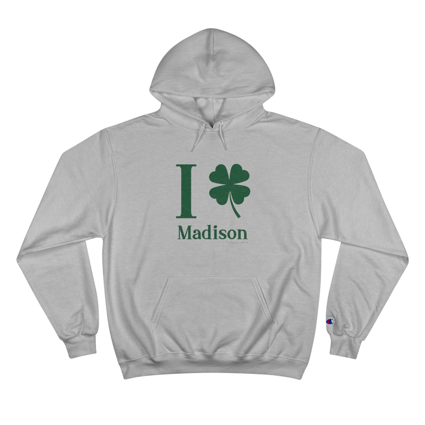 I Clover Madison Champion Hoodie