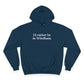 I'd rather be in Windham. Champion Hoodie