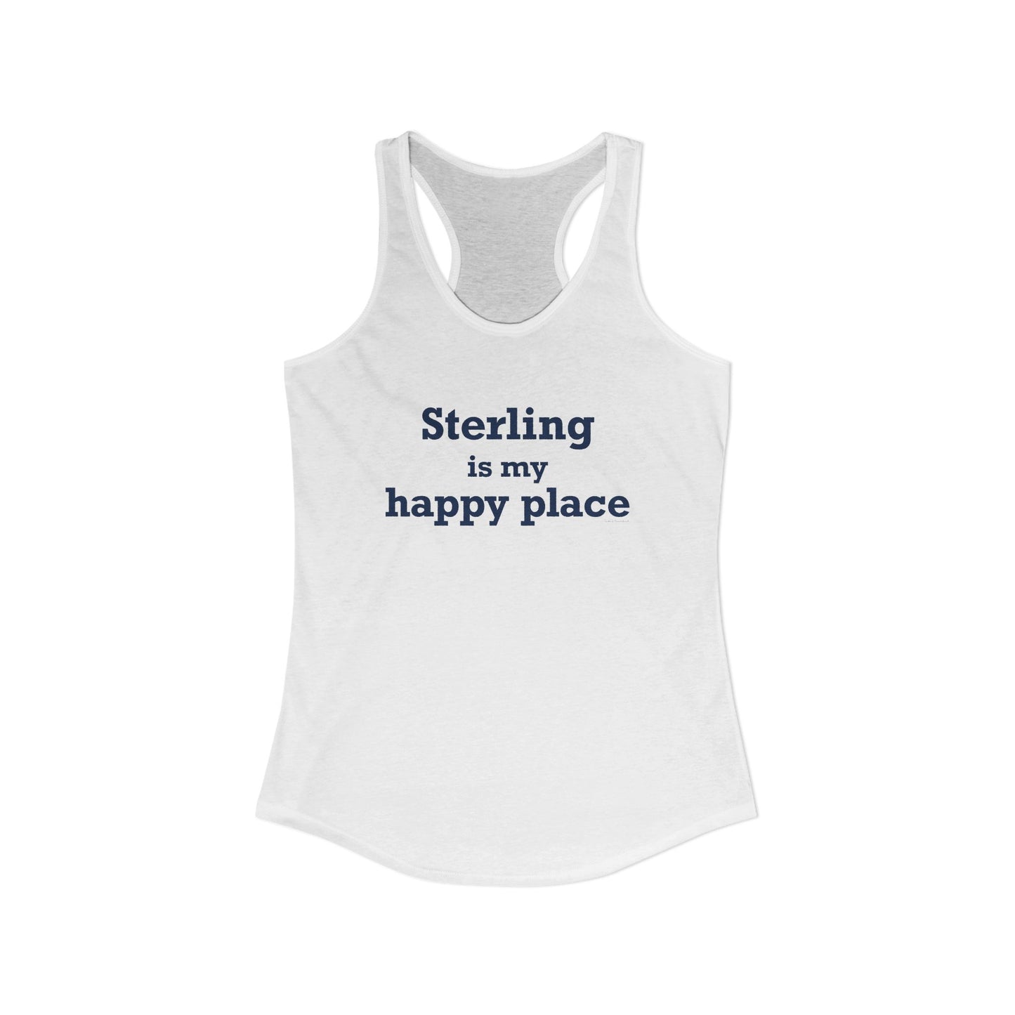 Sterling is My Happy Place Women's Ideal Racerback Tank Top