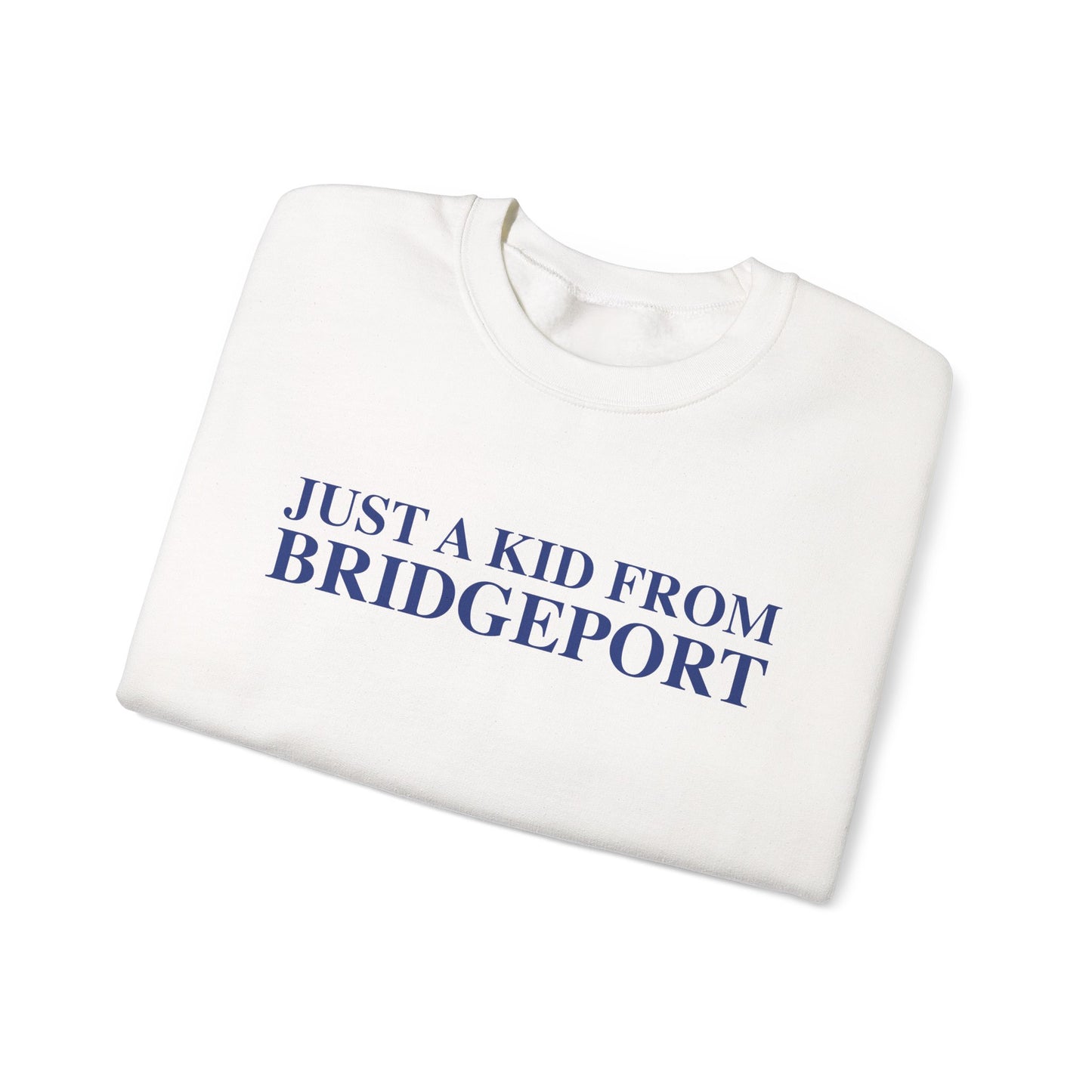 Just a kid from Bridgeport Unisex Heavy Blend™ Crewneck Sweatshirt