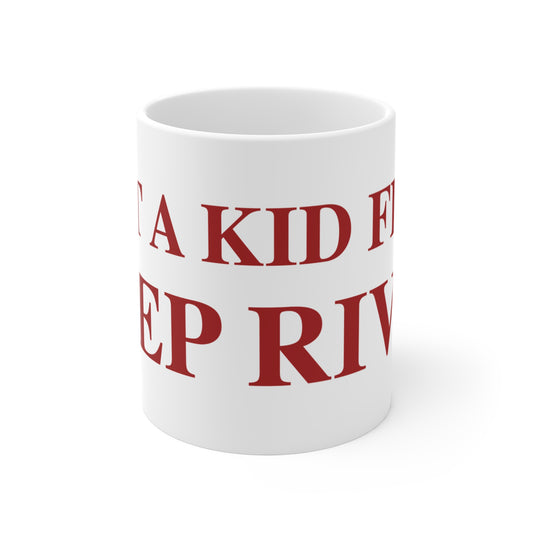 Just a kid from Deep River Mug 11oz