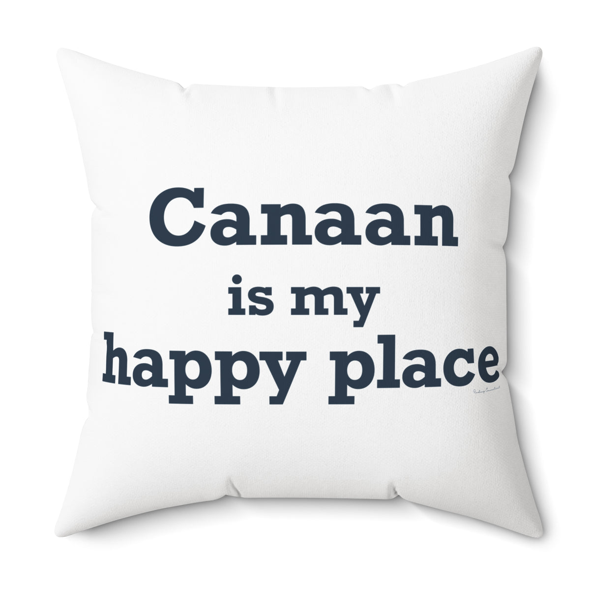 Canaan is my Happy Place Polyester Square Pillow