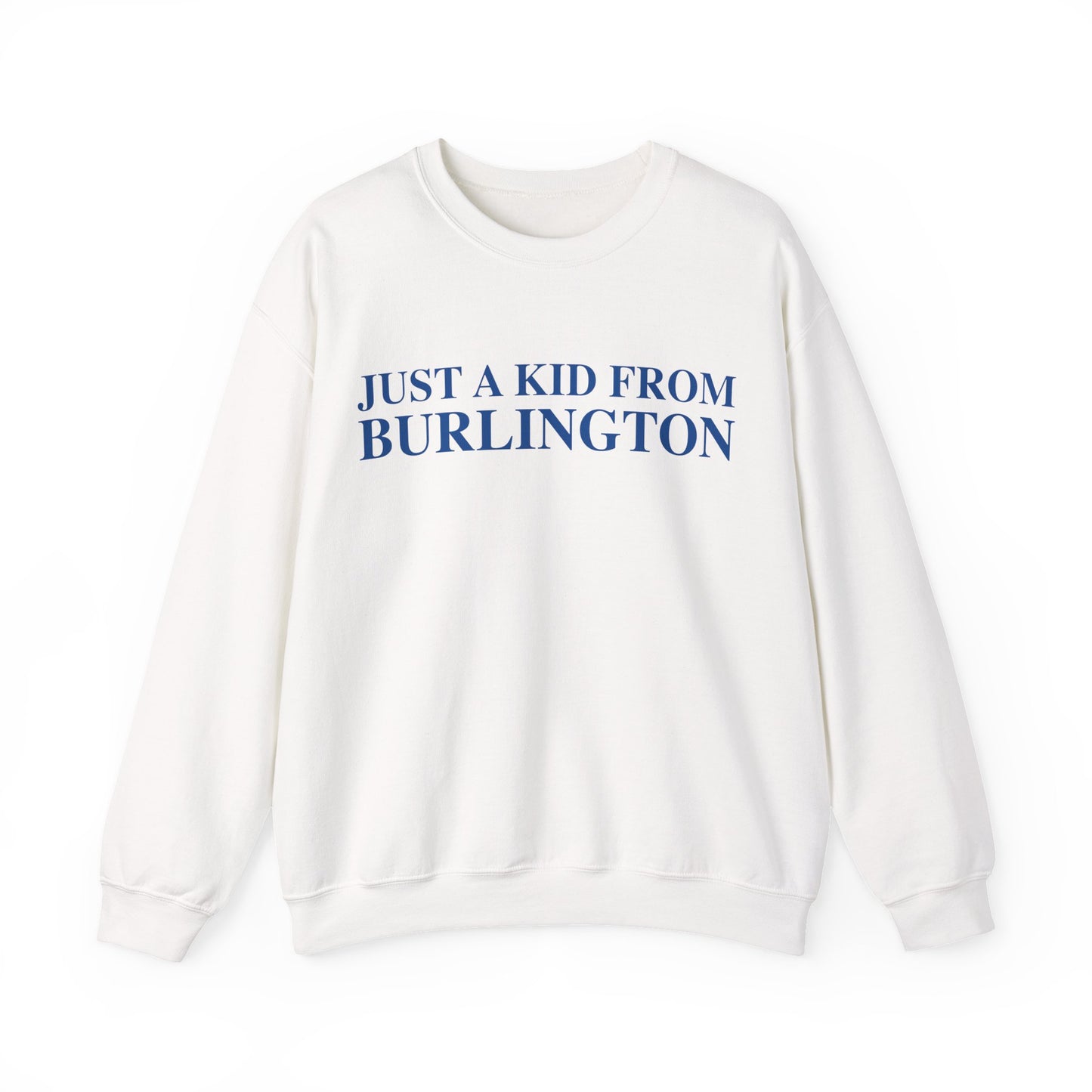 Just a kid from Burlington Unisex Heavy Blend™ Crewneck Sweatshirt