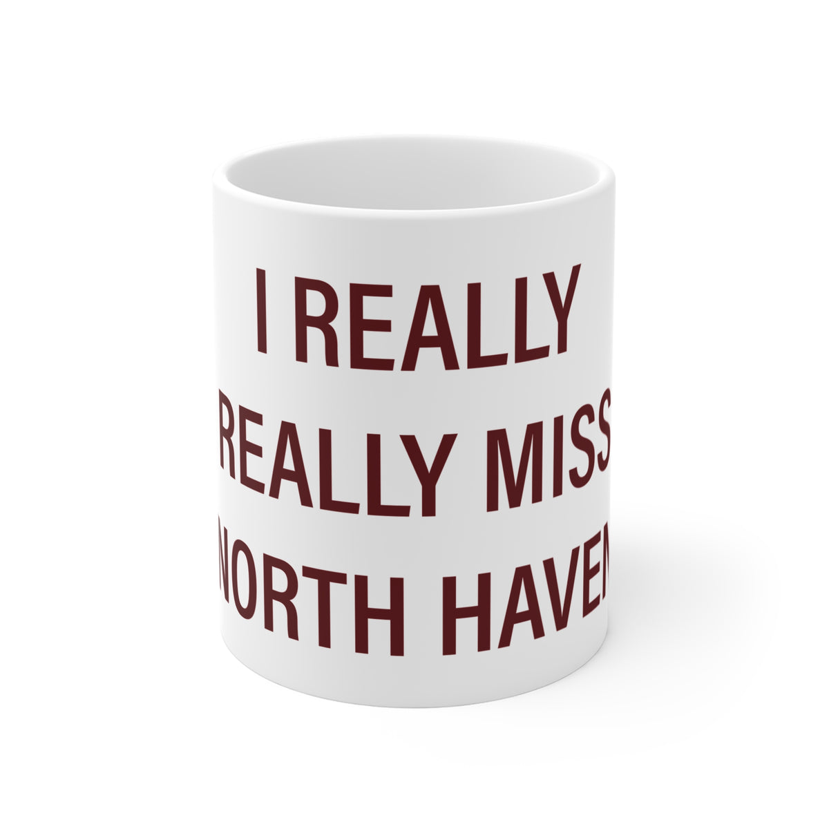 I Really Really Miss North Haven Mug 11oz