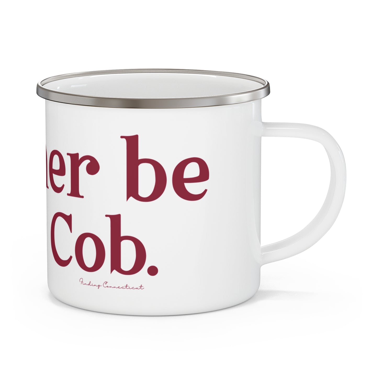 I’d rather be in Cos Cob Enamel Camping Mug