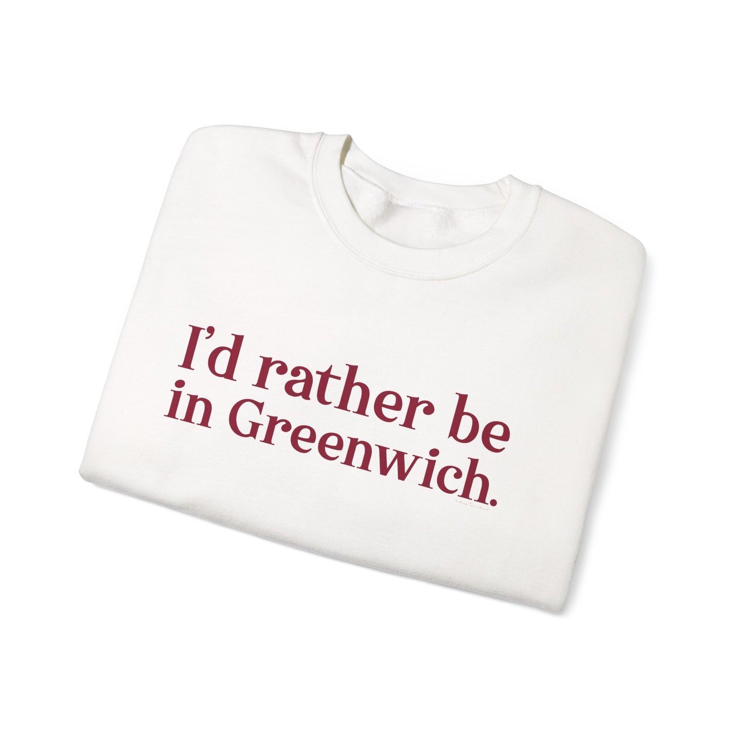 I’d rather be in Greenwich Unisex Heavy Blend™ Crewneck Sweatshirt