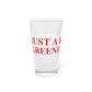 Just a kid from Greenfield Hill Pint Glass, 16oz