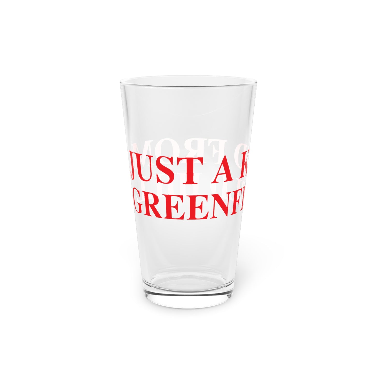 Just a kid from Greenfield Hill Pint Glass, 16oz