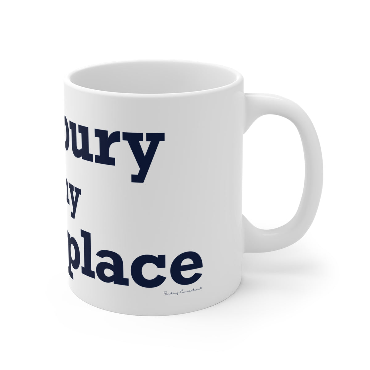 Simsbury is My Happy Place  Mug 11oz
