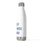 I Really Really Miss Tolland 20oz Insulated Bottle
