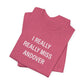 I Really Really Miss Andover Unisex Jersey Short Sleeve T-Shirt