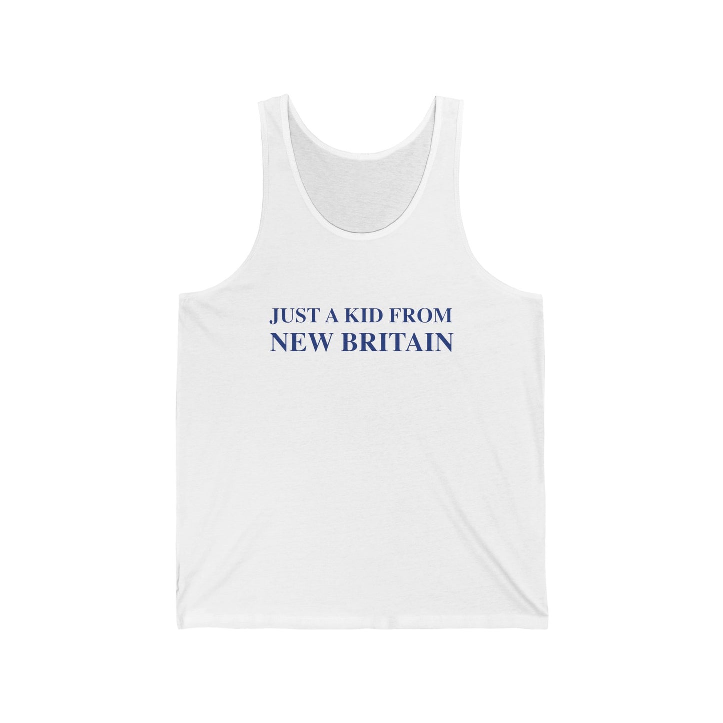 Just a kid from New Britain Unisex Jersey Tank