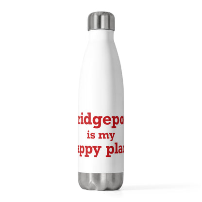 Bridgeport Is My Happy Place 20oz Insulated Bottle