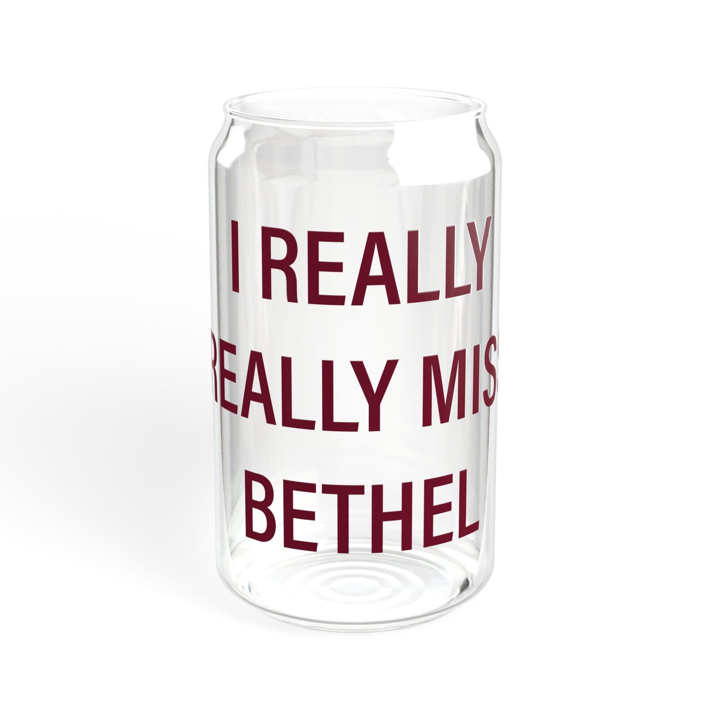 I Really Really Miss Bethel Sipper Glass, 16oz
