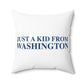 Just a kid from Washington Polyester Square Pillow