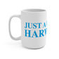 Just a kid from Harwinton Mug 15oz