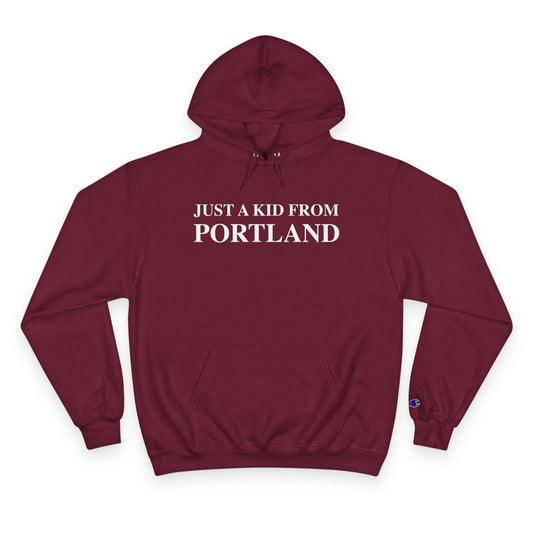 Just a kid from Portland Champion Hoodie