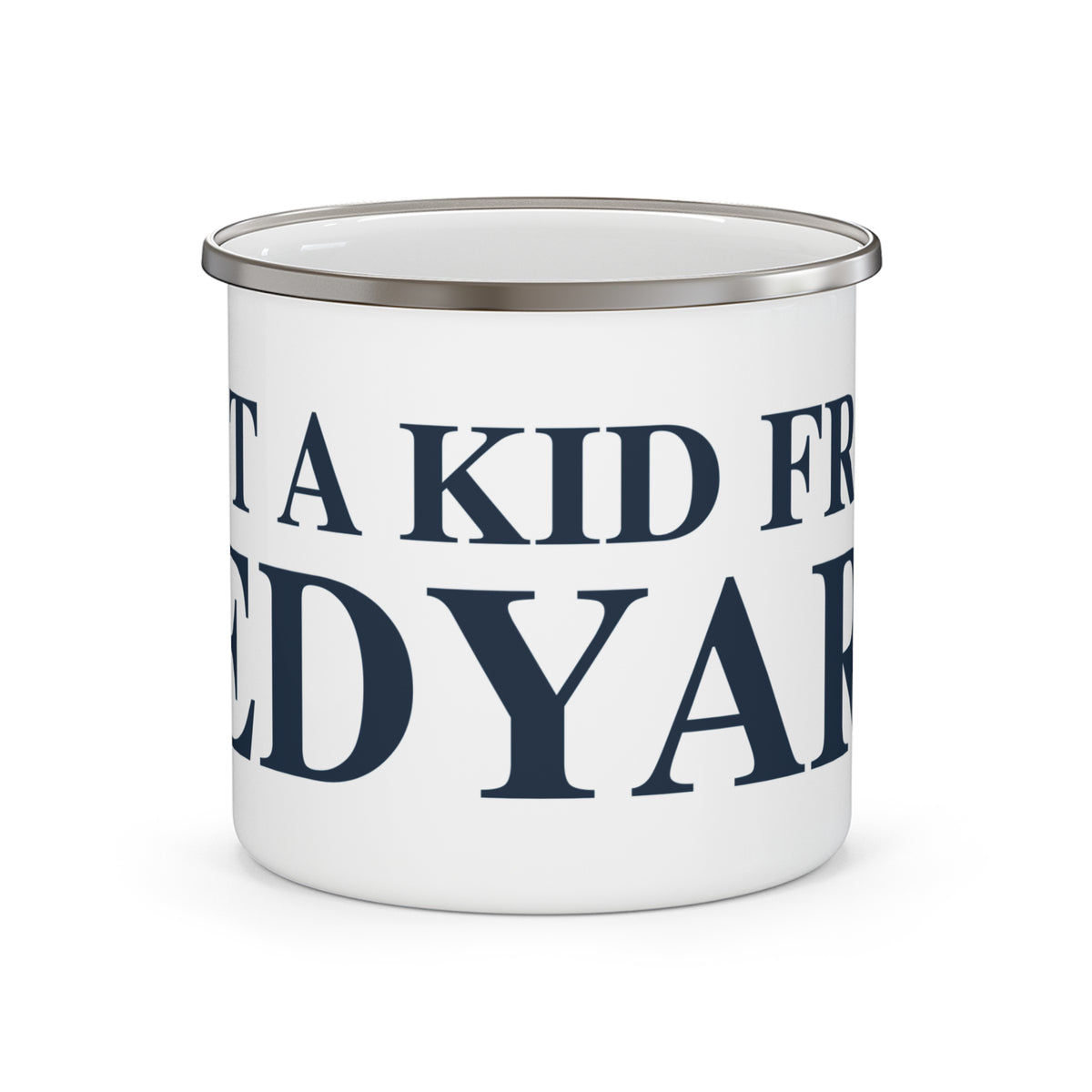 Just a kid from Ledyard  Enamel Camping Mug
