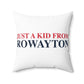 Just a kid from Rowayton Spun Polyester Square Pillow
