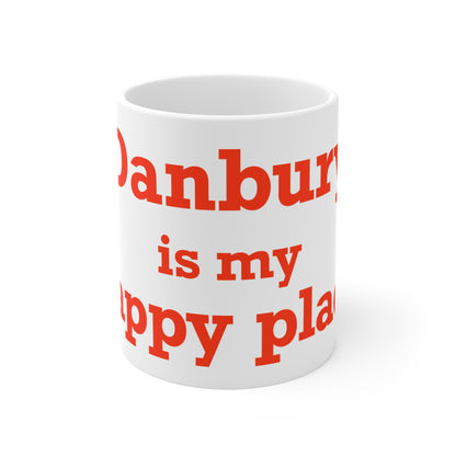 Danbury Is My Happy Place Mug 11oz
