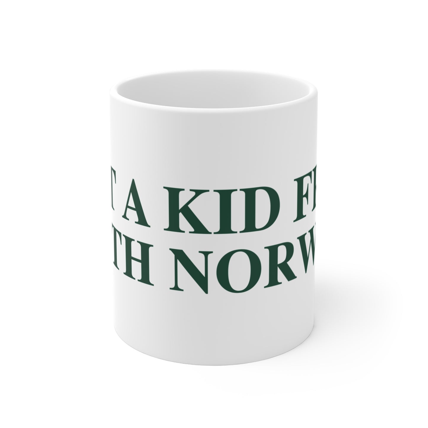 Just a kid from South Norwalk Mug 11oz