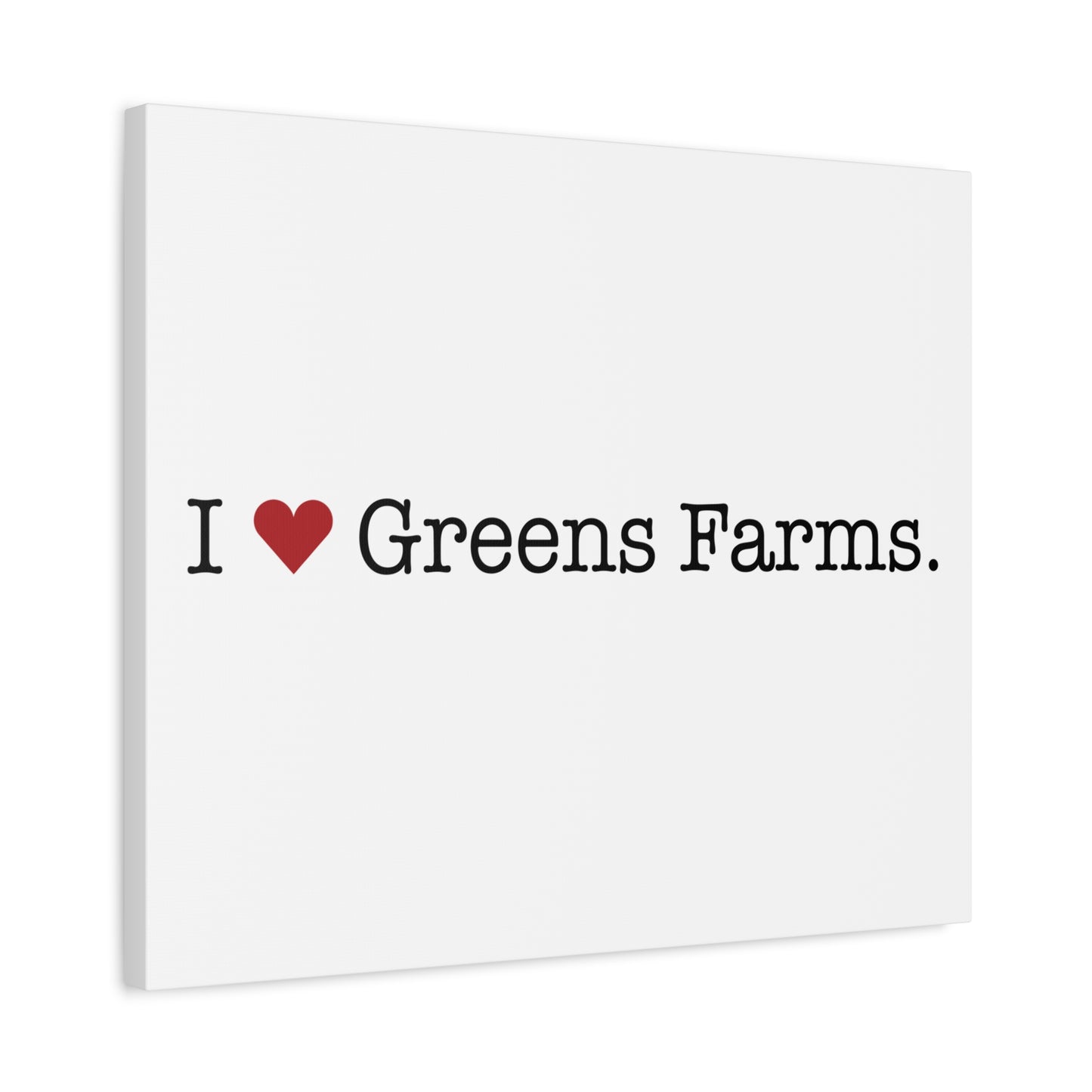 I Heart Greens Farms. Matte Canvas, Stretched, 1.25"