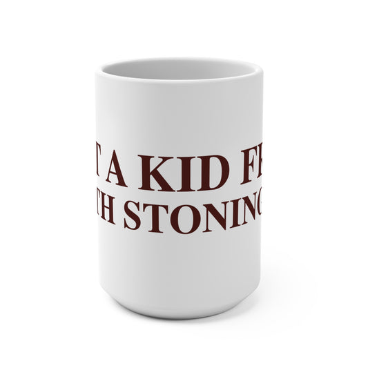 Just a kid from North Stonington Mug 15oz