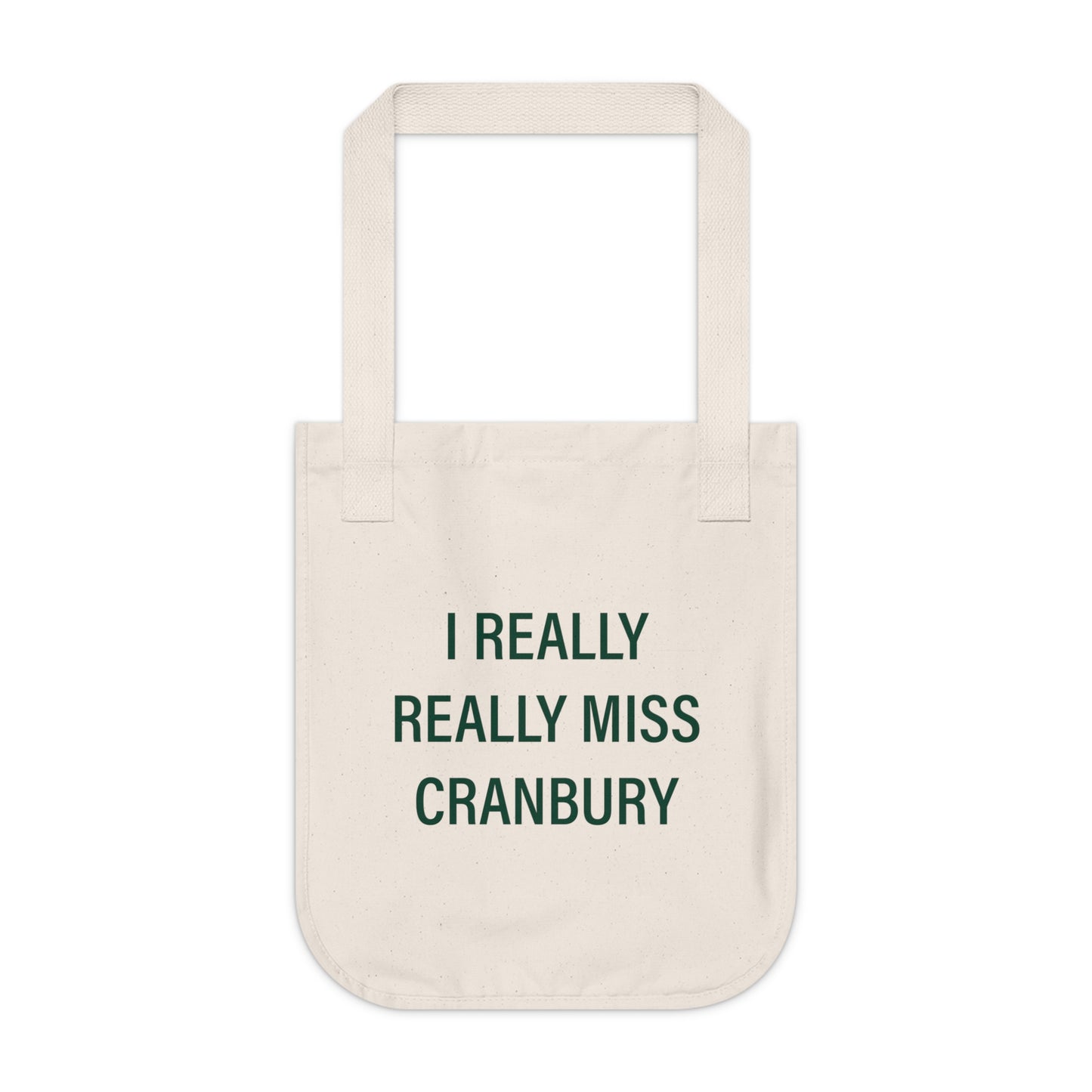 I Really Really Miss Cranbury Organic Canvas Tote Bag