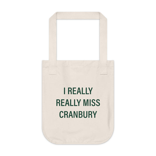I Really Really Miss Cranbury Organic Canvas Tote Bag