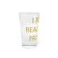 I Really Really Miss Prospect Pint Glass, 16oz