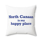 North Canaan is My Happy Place Polyester Square Pillow