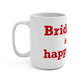 Bridgeport Is My Happy Place  Mug 15oz