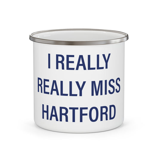 I Really Really Miss Hartford Enamel Camping Mug
