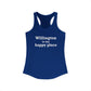 Willington is My Happy Place Women's Ideal Racerback Tank Top