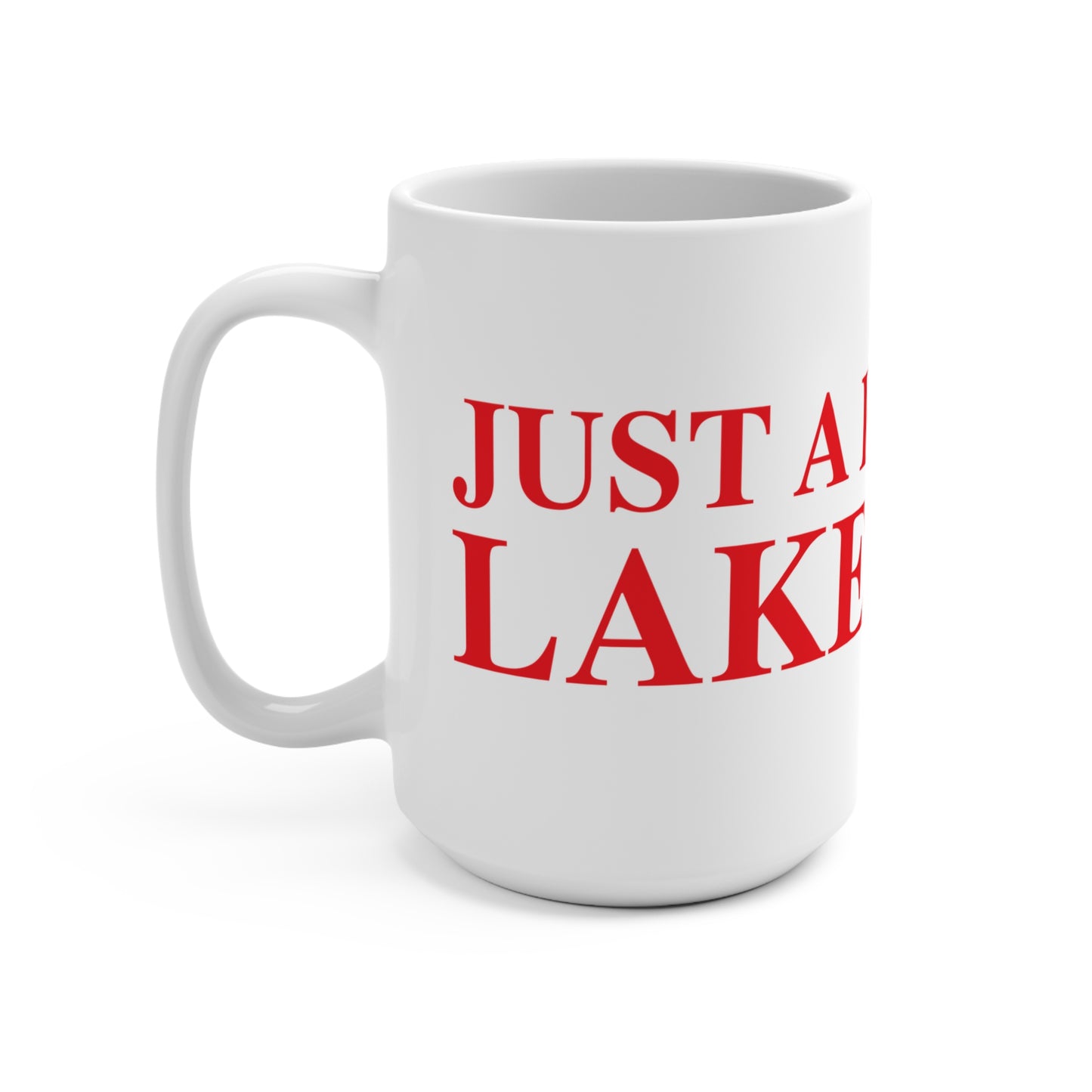Just a kid from Lake Hills Mug 15oz